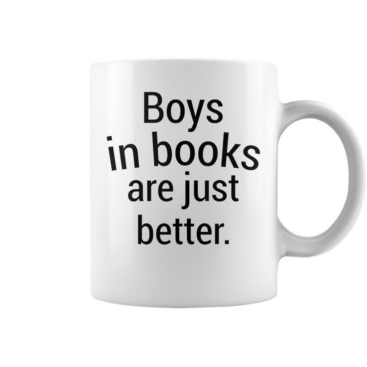 Boys In Books Are Just Better Reading Lover Graphic Print Coffee Mug