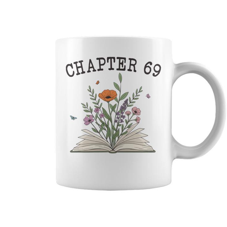 Chapter 69 Book Lovers & Readers 69th Birthday Wildflowers Graphic Print Coffee Mug