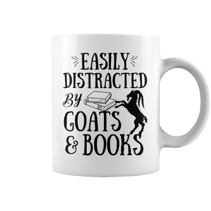 Goat Quote Easily Distracted By Goats And Books Lover Graphic Print Coffee Mug