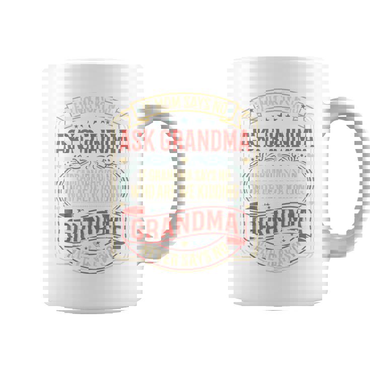 If Momays No Ask Grandma Familyassy Quote コーヒーマグ