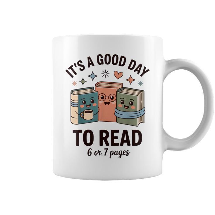 It's a Good Day To Read For Book Lovers Vibes Graphic Print Coffee Mug