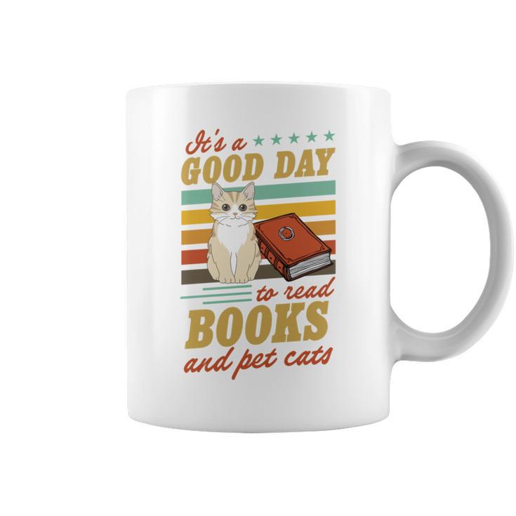 It's A Good Day To Read Books And Pet Cats Literary Quote Graphic Print Coffee Mug