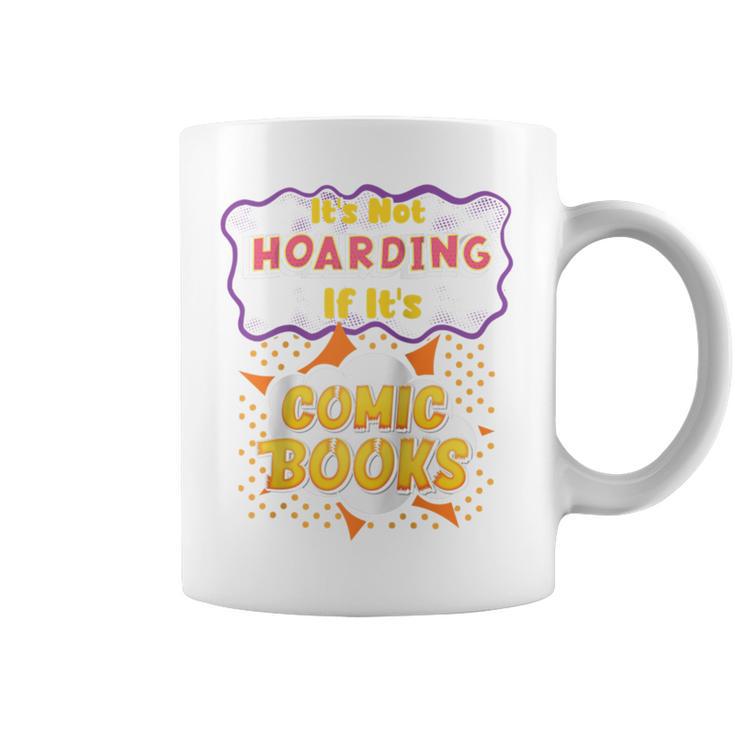 It's Not Hoarding If It's Comic Books Collector Reader Raglan Baseball Tee Graphic Print Coffee Mug