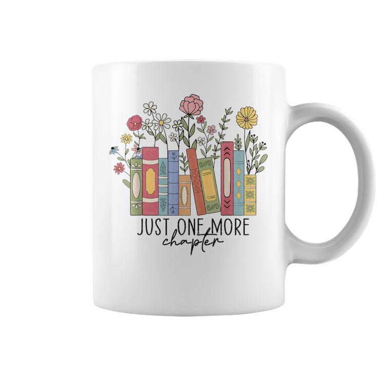 Just One More Chapter Book Lovers For Women Graphic Print Coffee Mug
