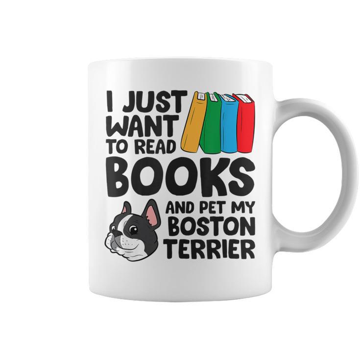 I Just Want To Read Books And Pet My Boston Terrier Graphic Print Coffee Mug