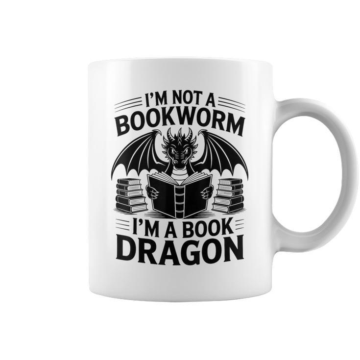 Im Not A Bookworm Im A Book Dragon Fantasy Graphic Print Coffee Mug