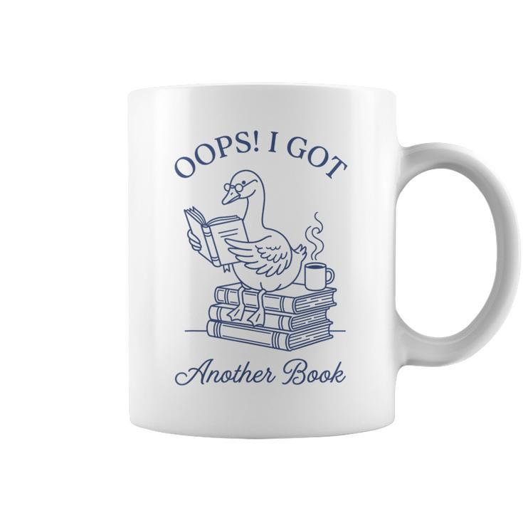 Oops I Got Another Book Bookish Reading Goose Graphic Graphic Print Coffee Mug