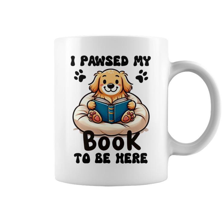 You Pawsed Here Dog Books Lovers I Paused My Book To Be Here Premium Tri-Blend Graphic Print Coffee Mug You Pawsed Here Dog Books Lovers I Paused My Book To Be Here Premium Tri-Blend Graphic Print Coffee Mug