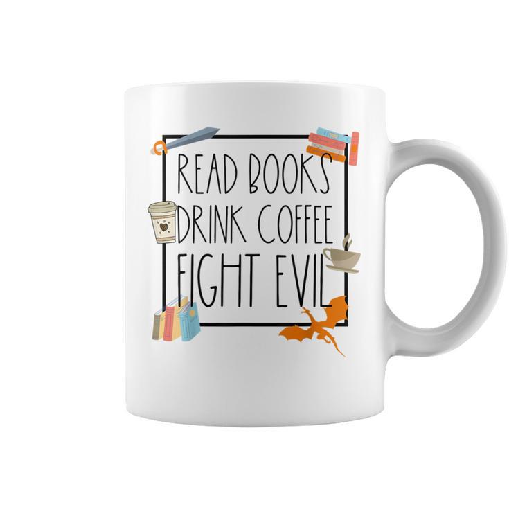 Read Books Drink Coffee Fight Evil Reading Book Lover Graphic Print Coffee Mug