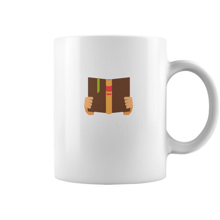 I Read Books Like It's My Job Reading Book Lover Librarian Graphic Print Coffee Mug