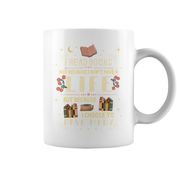 I Read Books To Have Many Lives Bookish Book Graphic Print Coffee Mug