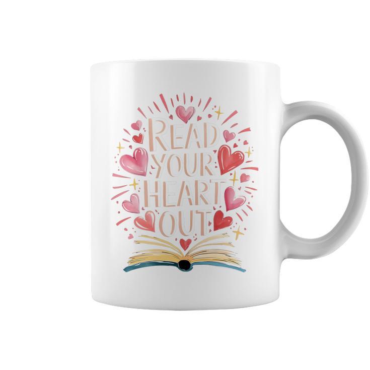 Read Your Heart Out Book Lovers Graphic Print Coffee Mug
