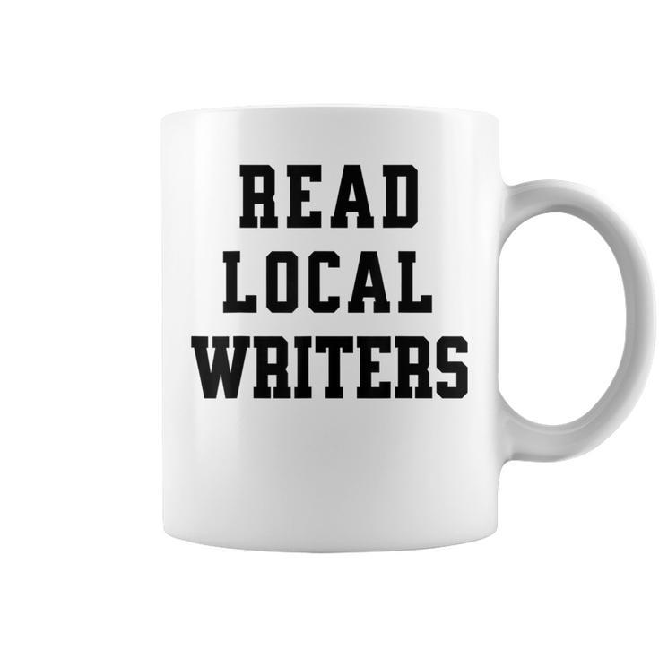 Read Local Author Support Independent Writers Indie Books Graphic Print Coffee Mug