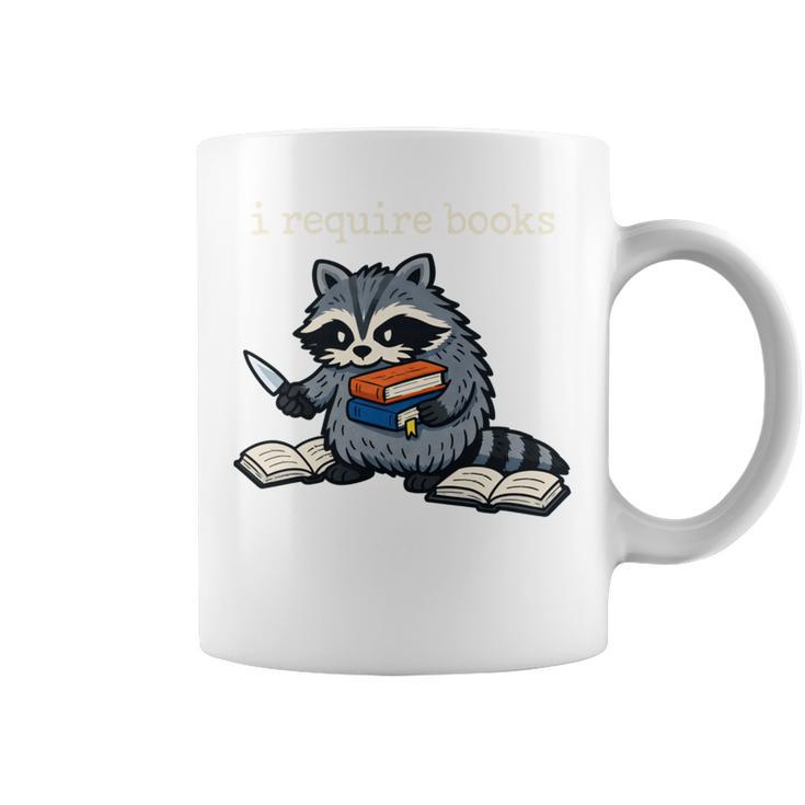 I Require Books Raccoon Graphic Print Coffee Mug