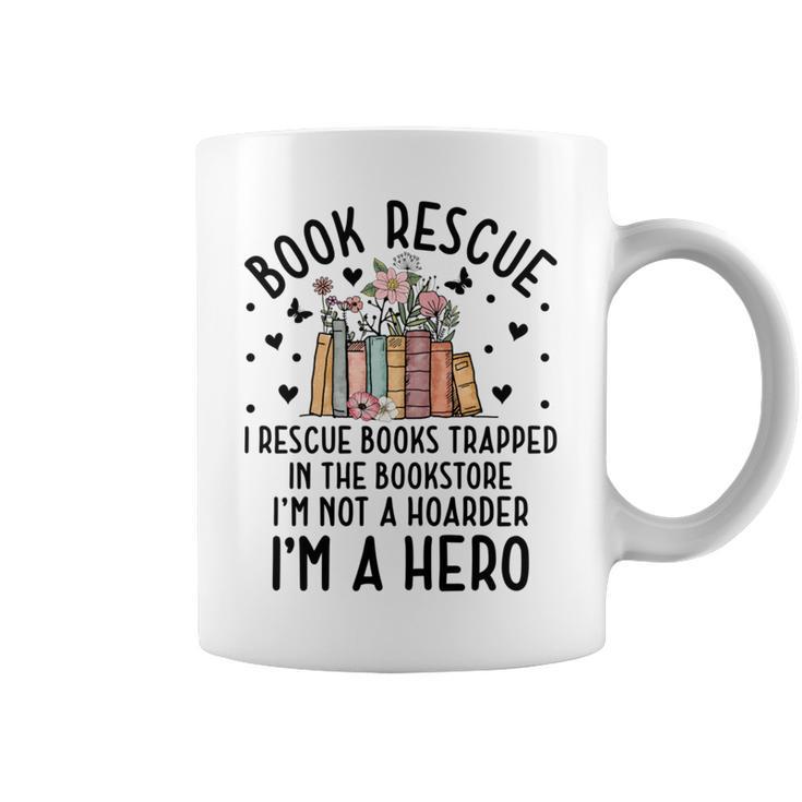 I Rescue Books Trapped In The Book Store Cute Bookworm Graphic Print Coffee Mug