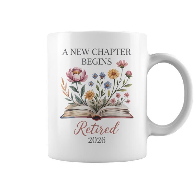 Retired 2026 Teacher Women A New Chapter Begins Floral Book Graphic Print Coffee Mug Retired 2026 Teacher Women A New Chapter Begins Floral Book Graphic Print Coffee Mug