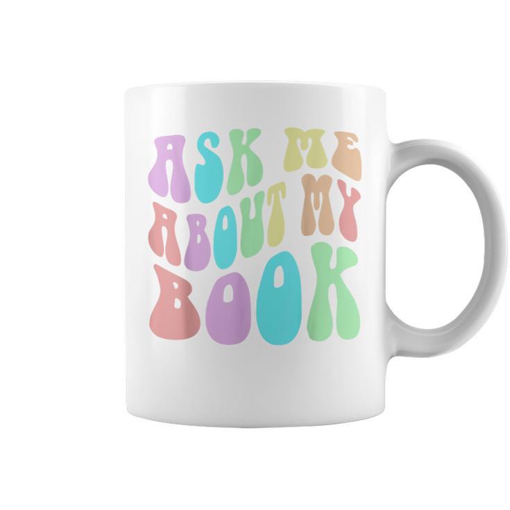 Retro ASK ME About MY BOOK Published Author Event Vibes Graphic Print Coffee Mug