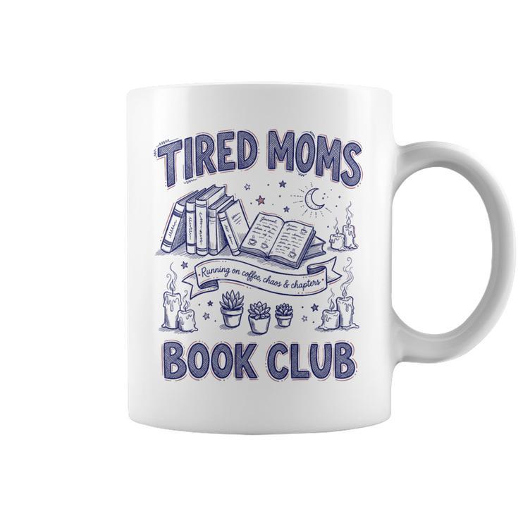 Tired Moms Book Club Coffee Chaos And Chapters Reader Premium Tri-Blend Graphic Print Coffee Mug Tired Moms Book Club Coffee Chaos And Chapters Reader Premium Tri-Blend Graphic Print Coffee Mug