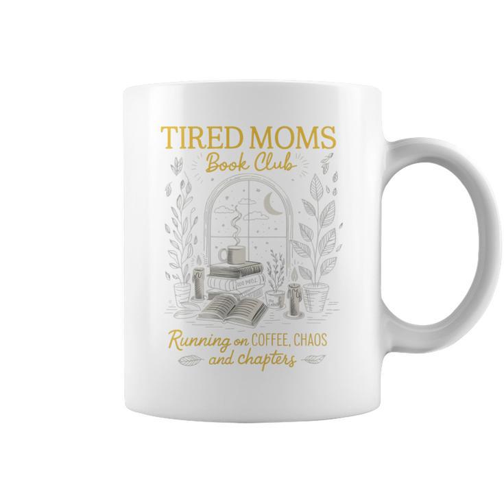 Tired Moms Book Club Coffee Chaos Readers Cozy Graphic Print Coffee Mug