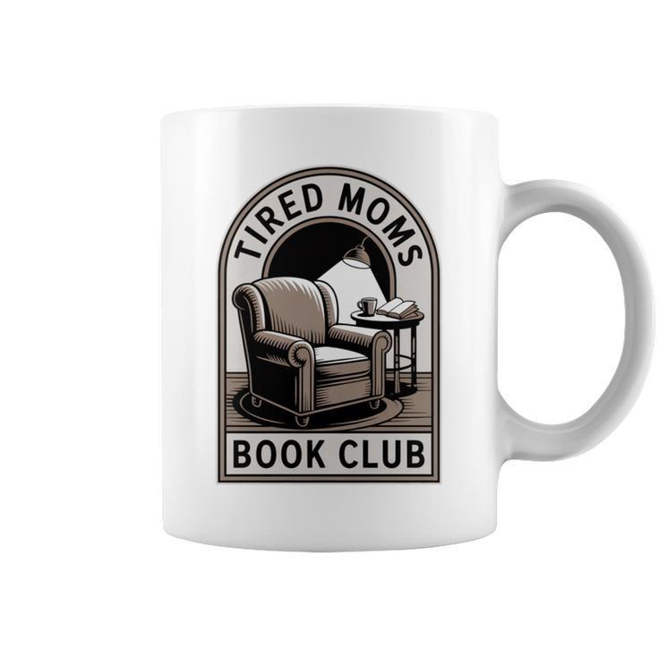 Tired Moms Book Club Graphic Print Coffee Mug