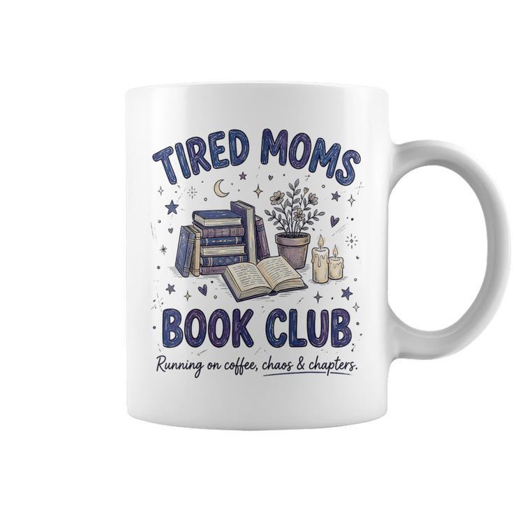 Tired Moms Book Club Reading Mom Coffee Mama Mothers Graphic Print Coffee Mug