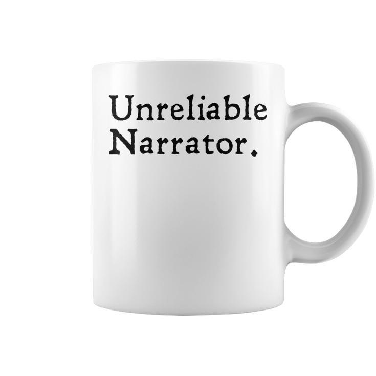 Unreliable Narrator Literary Book Author Bookworm Writer Graphic Print Coffee Mug