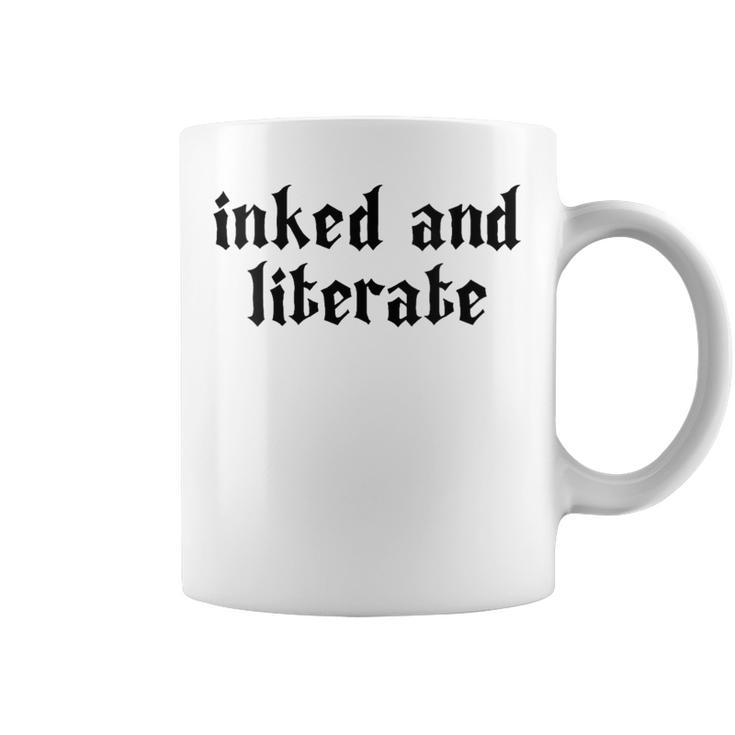 Women's Inked & Literate Tattooed & Educated Bookworm Goth Grunge Graphic Print Coffee Mug