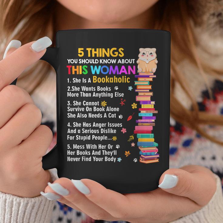 5 Things Should Know About This Woman Bookaholic Book Lover Graphic Print Coffee Mug Unique Gifts 5 Things Should Know About This Woman Bookaholic Book Lover Graphic Print Coffee Mug Unique Gifts