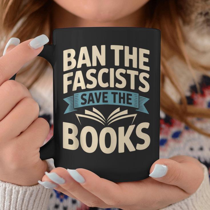 Ban The Fascists Save The Books Librarians Protest Book Bans Graphic Print Coffee Mug Unique Gifts Ban The Fascists Save The Books Librarians Protest Book Bans Graphic Print Coffee Mug Unique Gifts