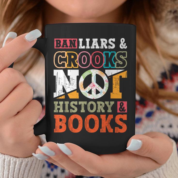 Ban Liars And Crooks Not History And Books Banned Book Lover Graphic Print Coffee Mug Unique Gifts