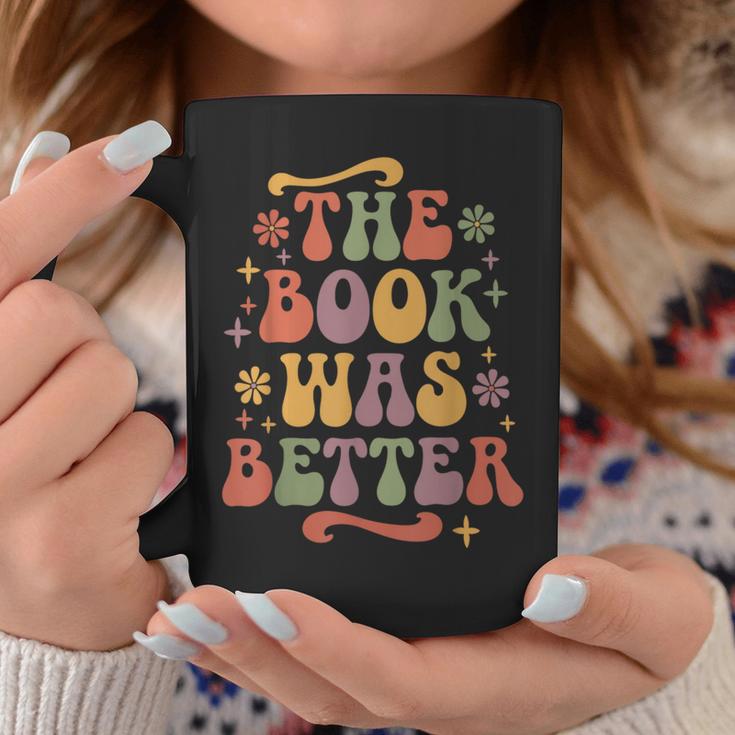 The Book Was Better Book Lover Reading Quote Graphic Print Coffee Mug Unique Gifts