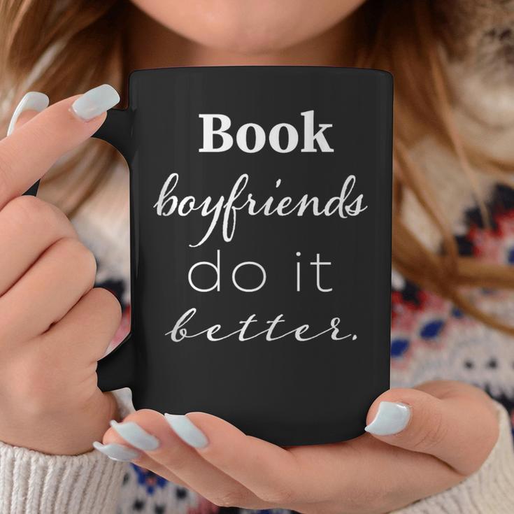 Book Boyfriends Do It Better Book Lovers Bookworms Shirt Graphic Print Coffee Mug Unique Gifts