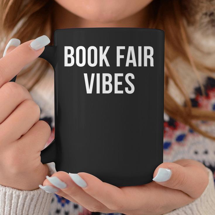 Book Fair Vibes Graphic Print Coffee Mug Unique Gifts Book Fair Vibes Graphic Print Coffee Mug Unique Gifts
