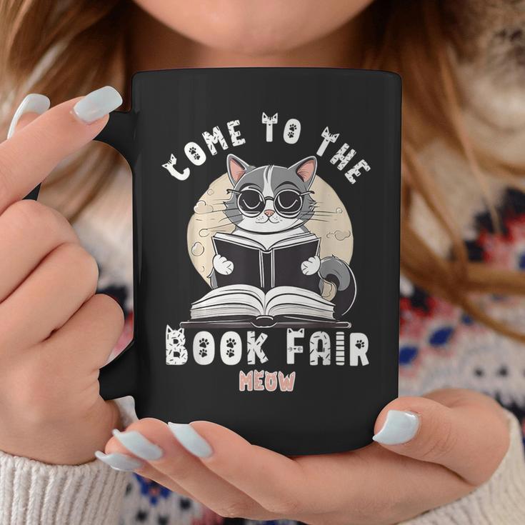 Book Fair Week Librarian Library Cat Come To The Book Fair For Men Women Kids Graphic Print Coffee Mug Unique Gifts