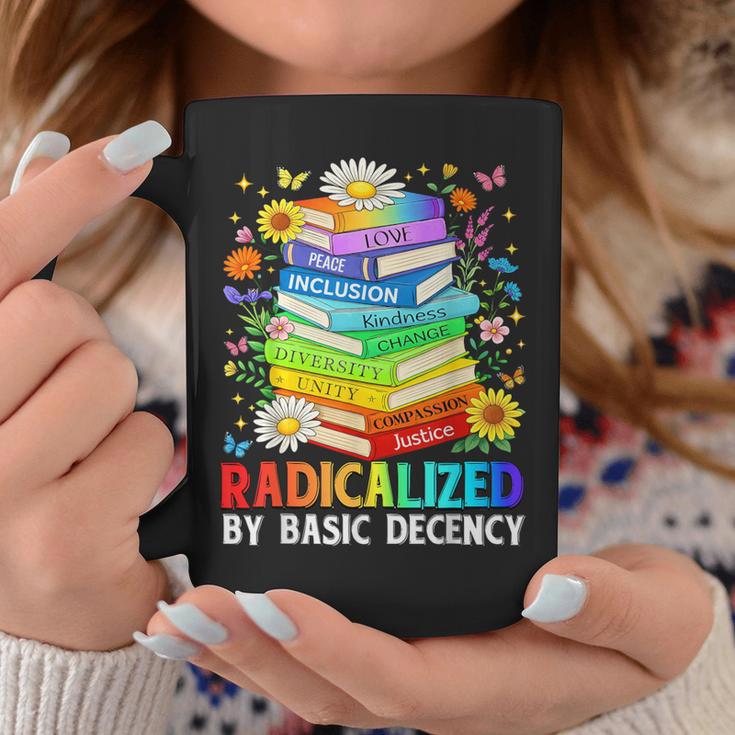 Book Flower Radicalized By Basic Decency Feminist LGBT Graphic Print Coffee Mug Unique Gifts Book Flower Radicalized By Basic Decency Feminist LGBT Graphic Print Coffee Mug Unique Gifts