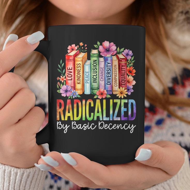 Book Flower Radicalized By Basic Decency Feminist LGBT Pride Graphic Print Coffee Mug Unique Gifts