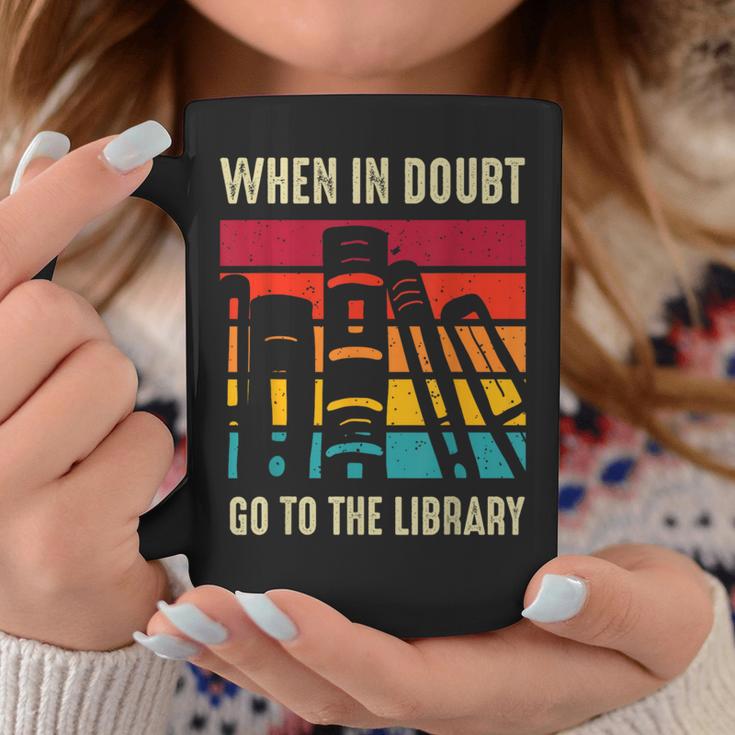 Book Lover When In Doubt Go To The Library Graphic Print Coffee Mug Unique Gifts