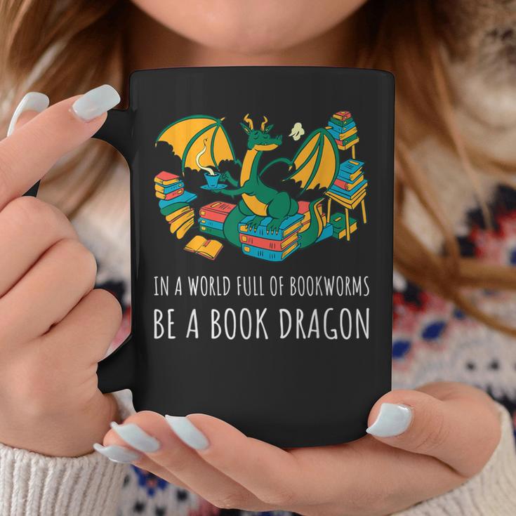 Book Lover In A World Full Of Bookworms Be A Book Dragon Graphic Print Coffee Mug Unique Gifts