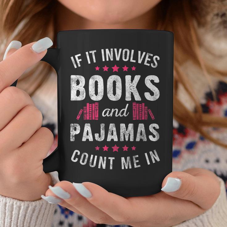 Book And Pajama Count Me In For Bookworm Pajama Party Graphic Print Coffee Mug Unique Gifts Book And Pajama Count Me In For Bookworm Pajama Party Graphic Print Coffee Mug Unique Gifts