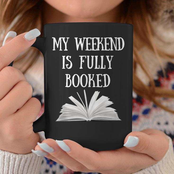 Book Reading Quote My Weekend Is Fully Booked Reader Graphic Print Coffee Mug Unique Gifts
