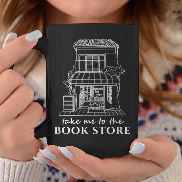 Take Me To The Book Store Bookshop Lover Graphic Print Coffee Mug Unique Gifts