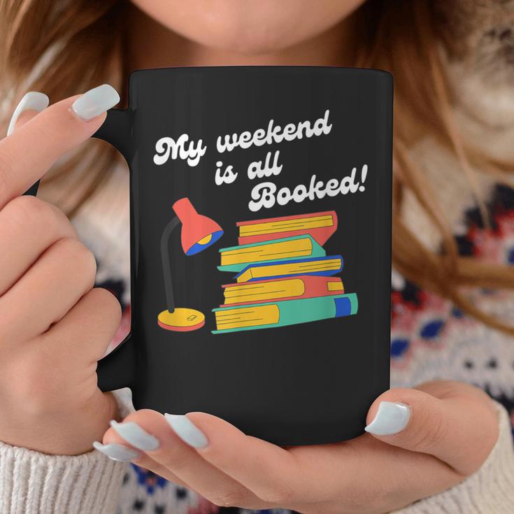 My Weekend Is All Booked For Reading Books Lover Graphic Print Coffee Mug Unique Gifts