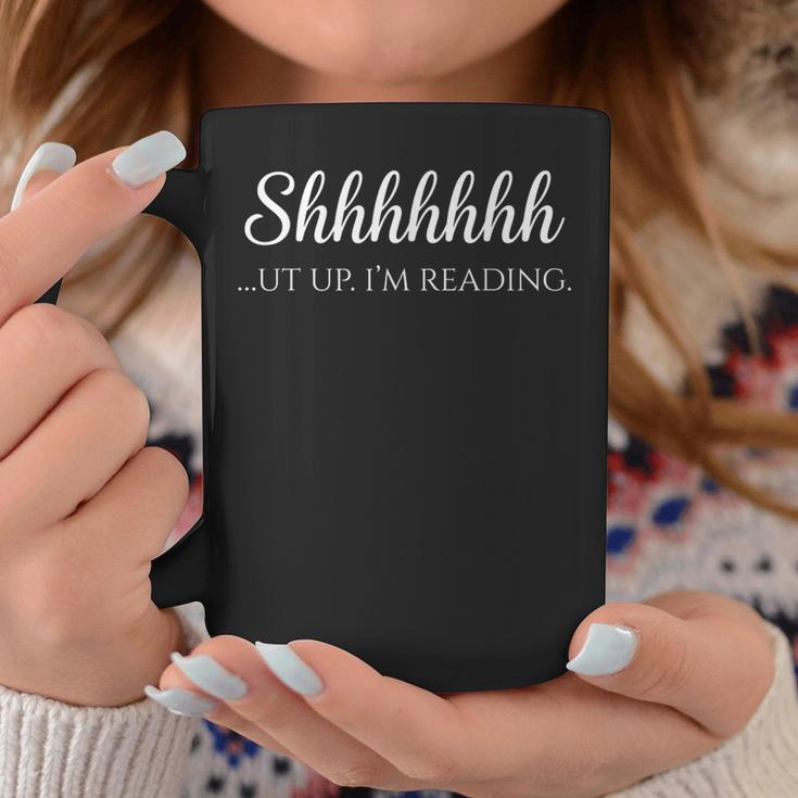Bookish Shut Up I'm Reading Shhhhhut Up Book Lover Graphic Print Coffee Mug Unique Gifts