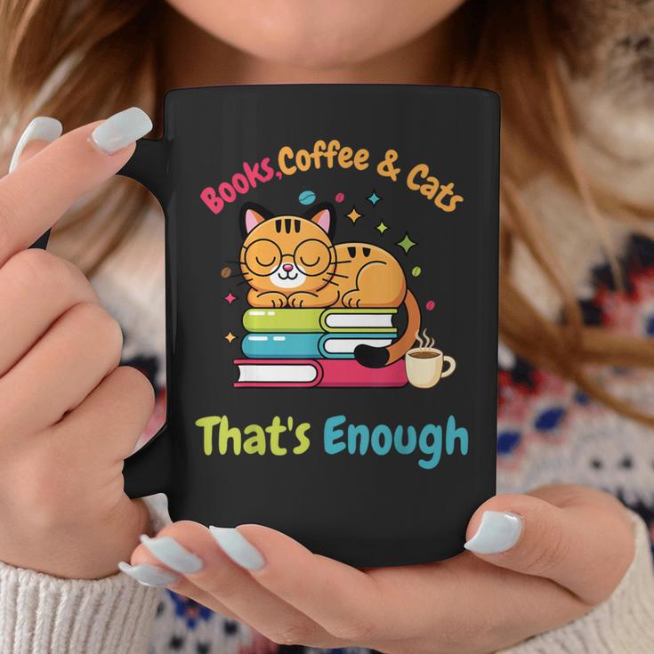 Books Coffee And Cats Thats Enough Cat Lover Graphic Print Coffee Mug Unique Gifts