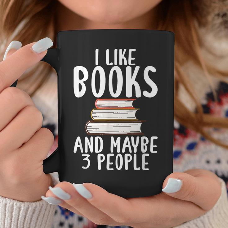 I Like Books And Maybe 3 People Book Lover Graphic Print Coffee Mug Unique Gifts I Like Books And Maybe 3 People Book Lover Graphic Print Coffee Mug Unique Gifts