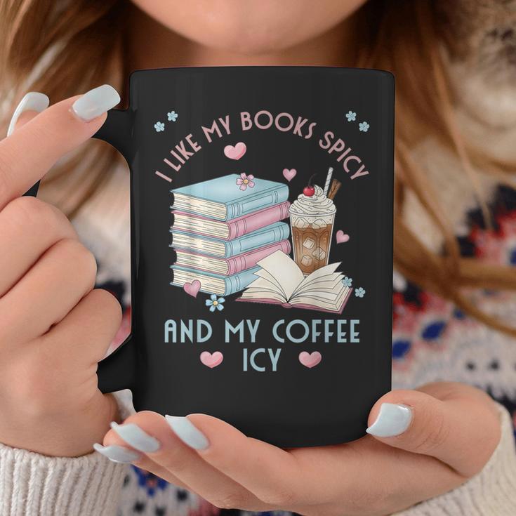 I Like My Books Spicy And My Coffee ICY Shirt Bookworm Graphic Print Coffee Mug Unique Gifts I Like My Books Spicy And My Coffee ICY Shirt Bookworm Graphic Print Coffee Mug Unique Gifts