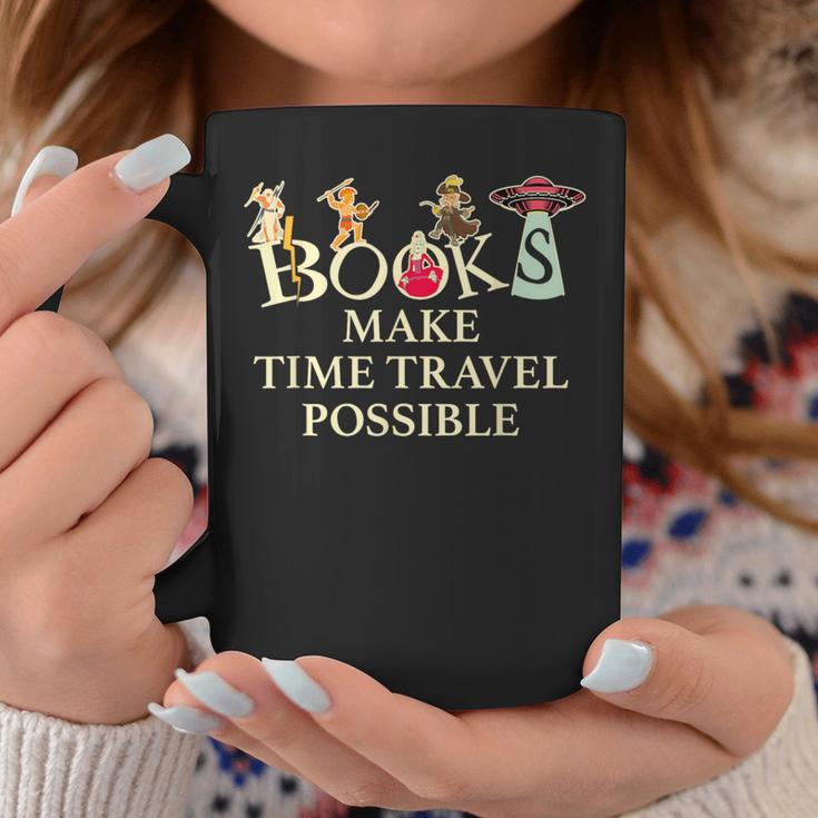 Books Make Time Travel Possible Book Reader Graphic Print Coffee Mug Unique Gifts