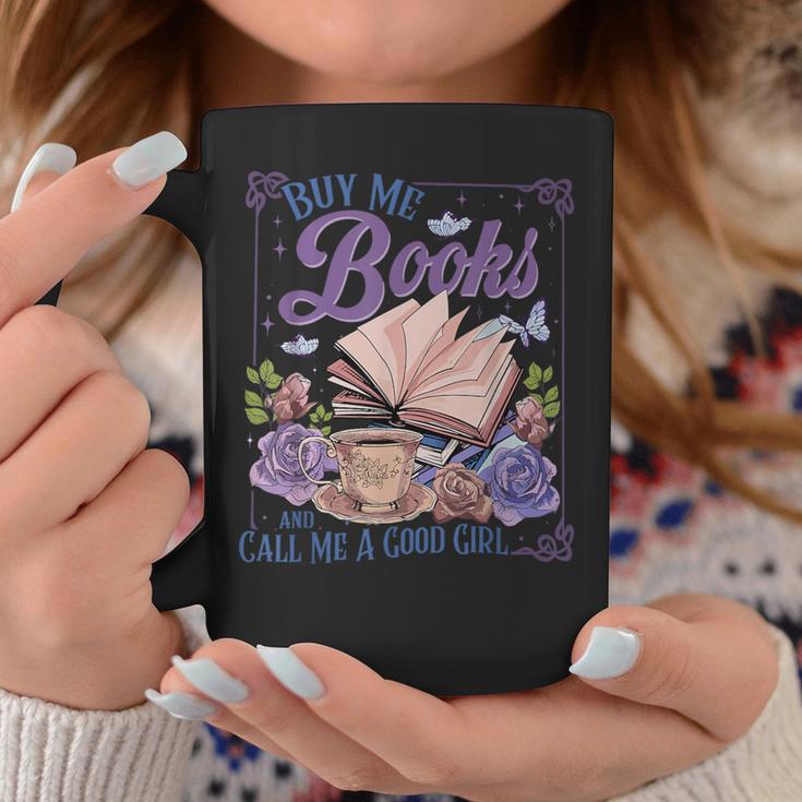 Buy Me Books And Call Me A Good Girl Book Clubs Coffee Lover Graphic Print Coffee Mug Unique Gifts