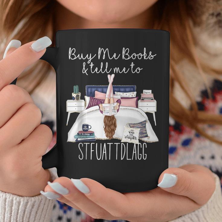 Buy Me Books And Tell Me To Stfuattdlagg Smutty Book Merch Graphic Print Coffee Mug Unique Gifts