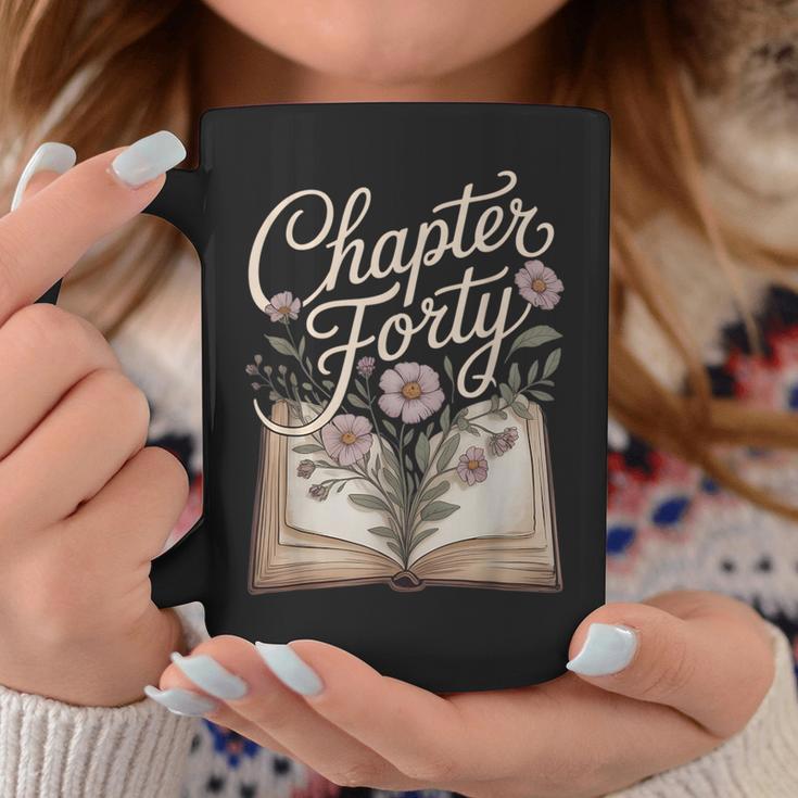 Chapter Forty Book Reading 40th Birthday Flower Graphic Print Coffee Mug Unique Gifts